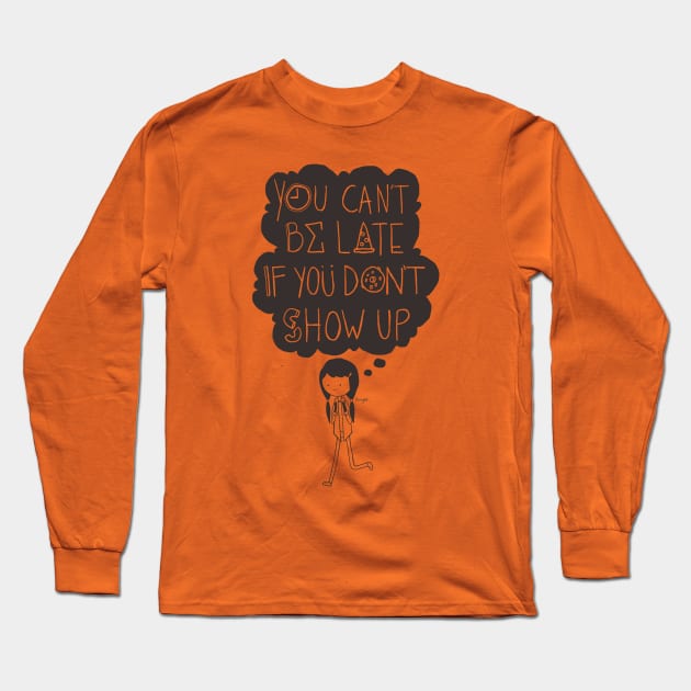 Never Late Long Sleeve T-Shirt by HeyD